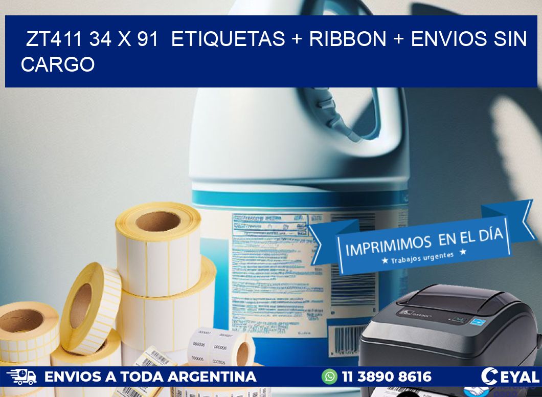 ZT411 34 x 91  etiquetas + ribbon + envios sin cargo