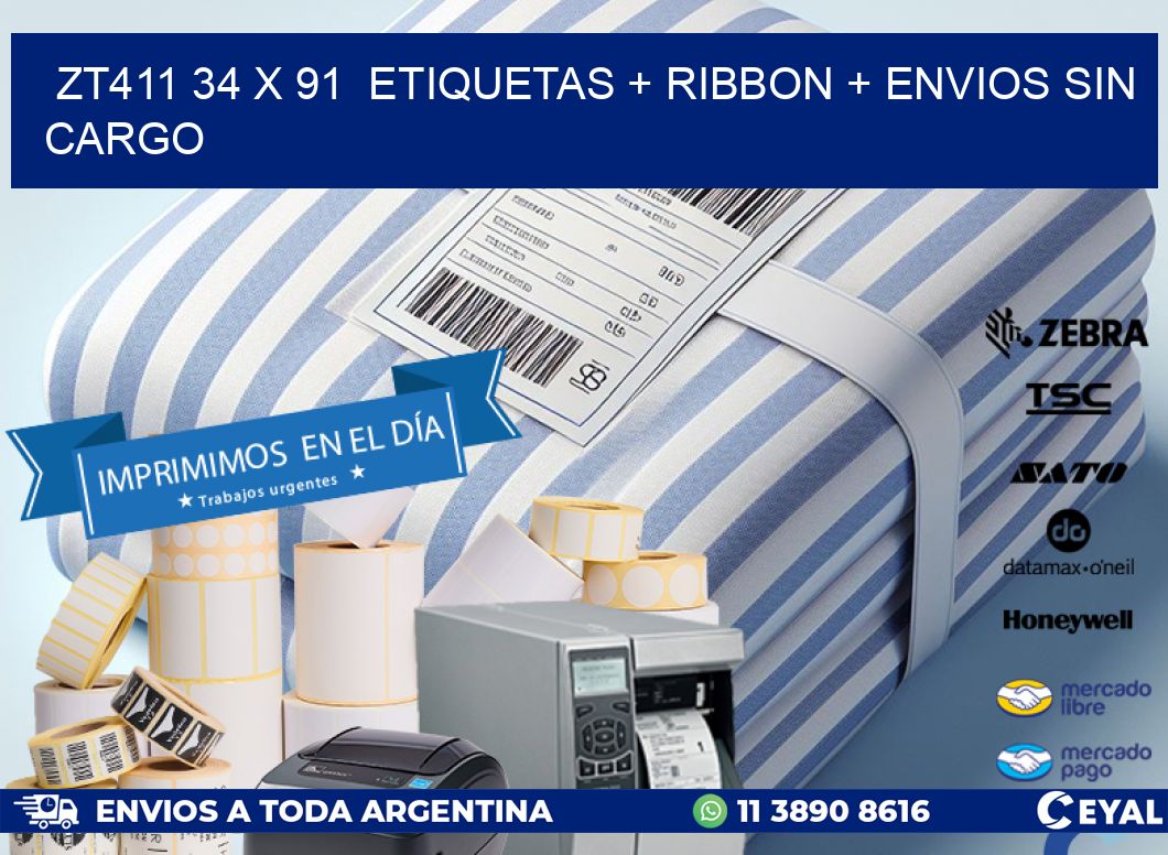 ZT411 34 x 91  etiquetas + ribbon + envios sin cargo