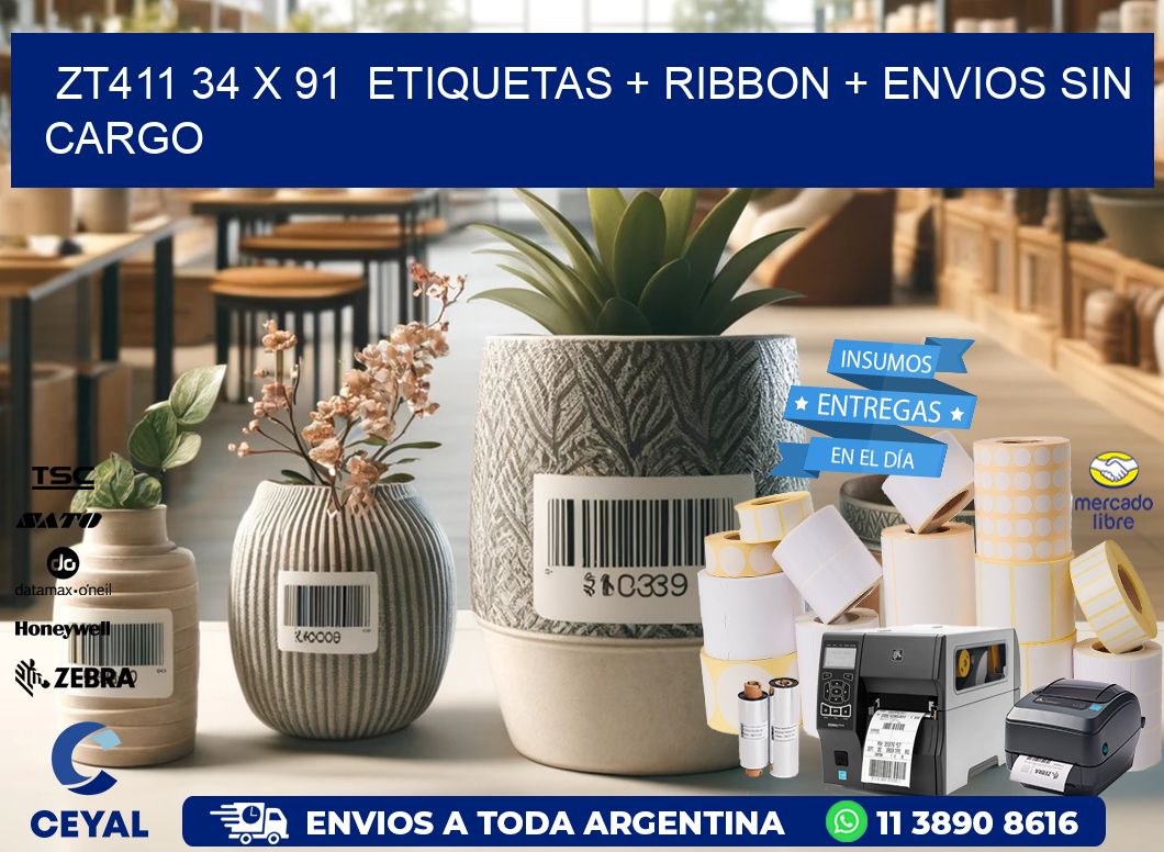 ZT411 34 x 91  etiquetas + ribbon + envios sin cargo