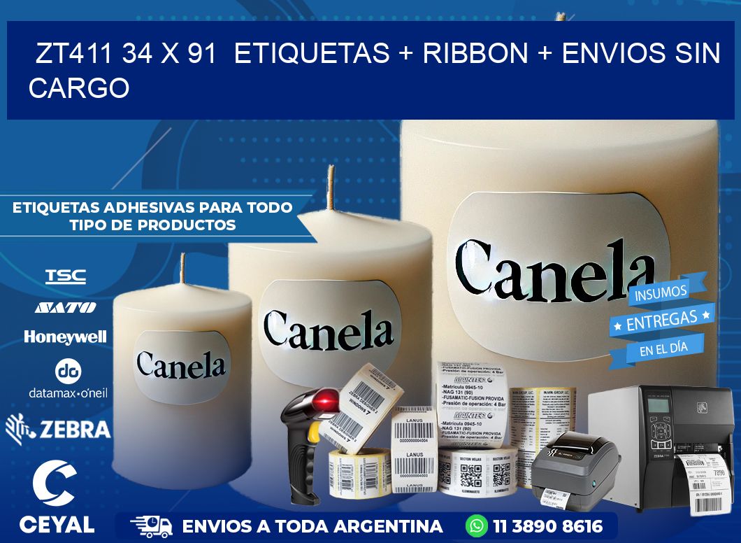 ZT411 34 x 91  etiquetas + ribbon + envios sin cargo