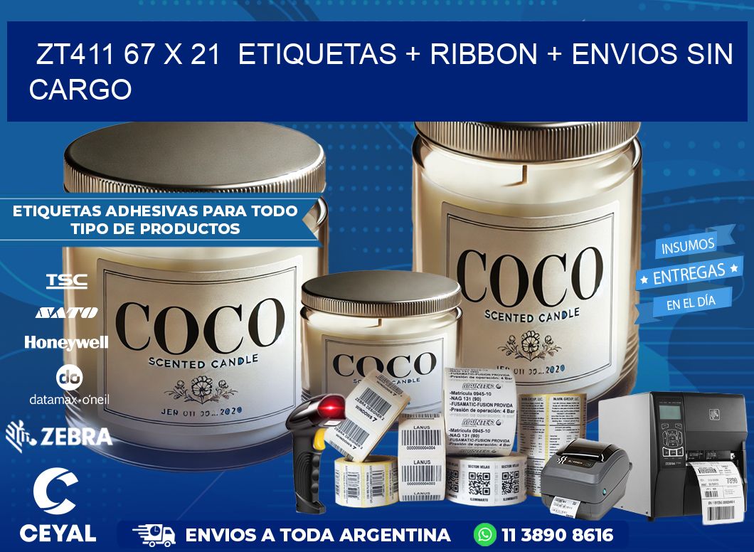 ZT411 67 x 21  etiquetas + ribbon + envios sin cargo
