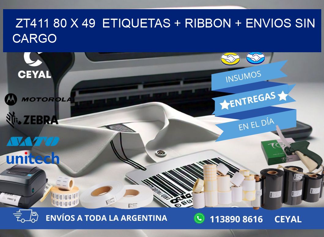 ZT411 80 x 49  etiquetas + ribbon + envios sin cargo