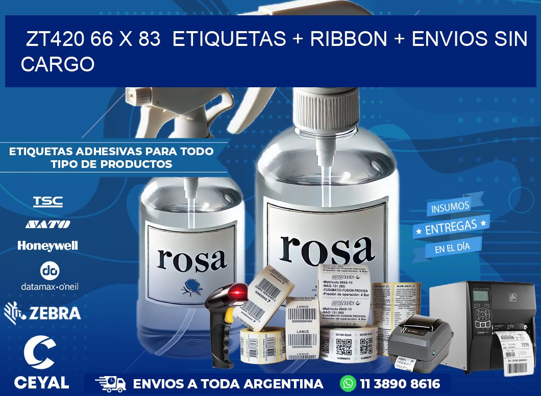 ZT420 66 x 83  etiquetas + ribbon + envios sin cargo