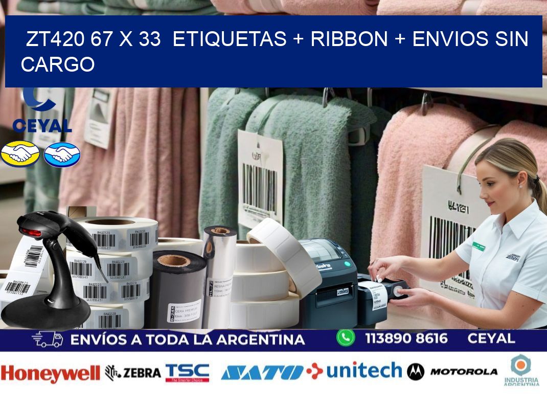 ZT420 67 x 33  etiquetas + ribbon + envios sin cargo