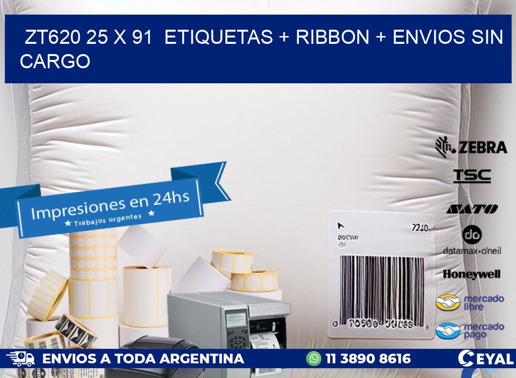 ZT620 25 x 91  etiquetas + ribbon + envios sin cargo