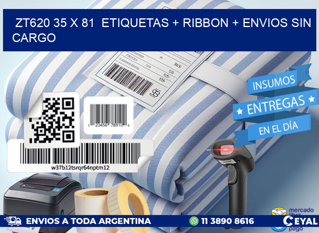 ZT620 35 x 81  etiquetas + ribbon + envios sin cargo