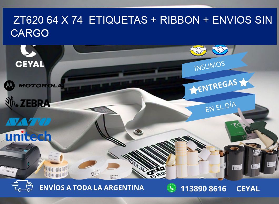 ZT620 64 x 74  etiquetas + ribbon + envios sin cargo
