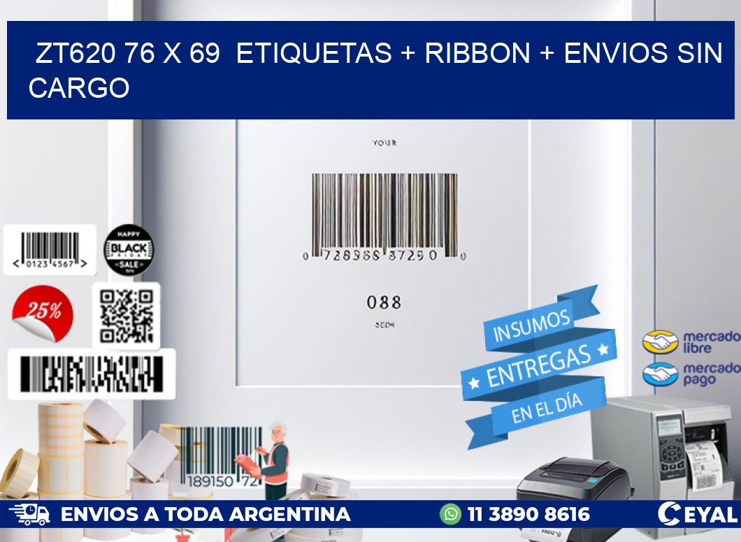 ZT620 76 x 69  etiquetas + ribbon + envios sin cargo