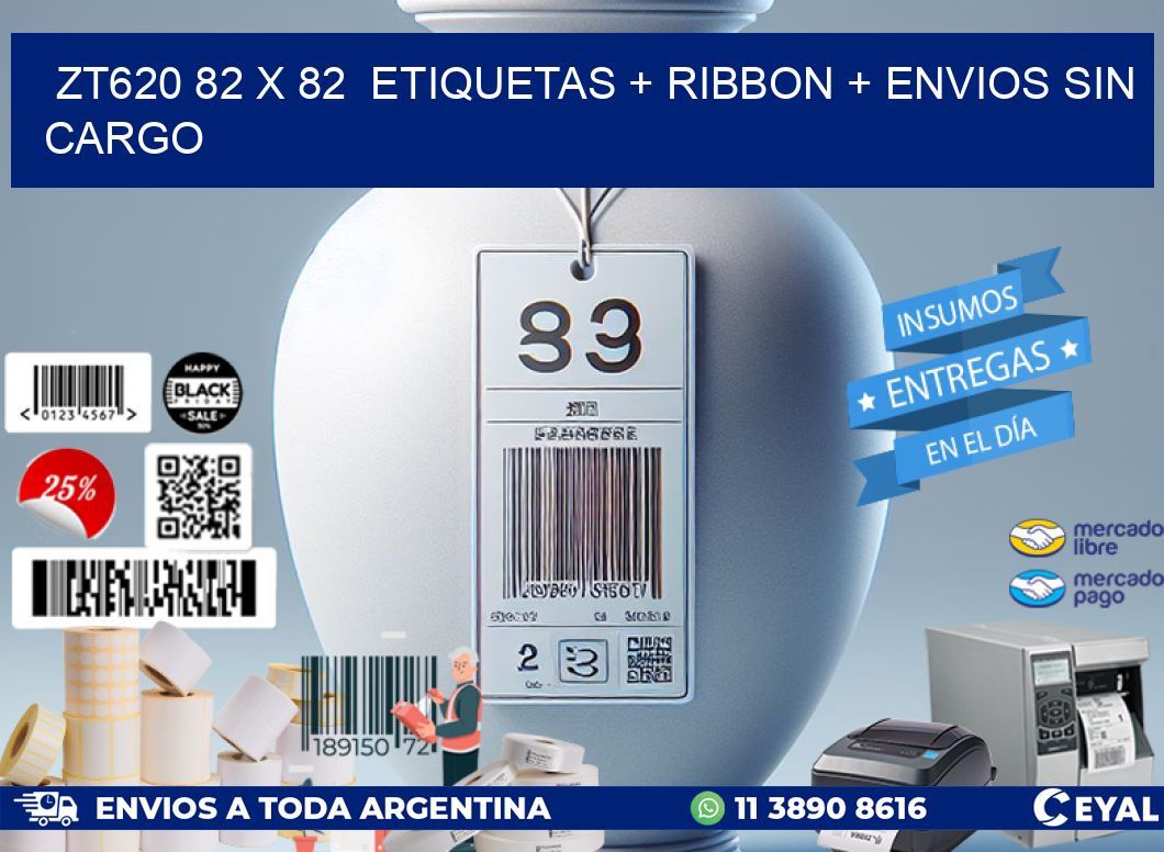 ZT620 82 x 82  etiquetas + ribbon + envios sin cargo