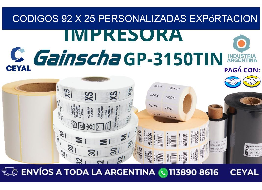 codigos 92 x 25 personalizadas expórtacion