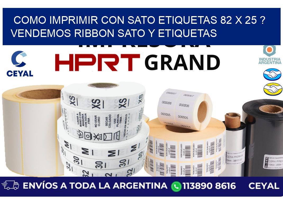 como imprimir con sato etiquetas 82 x 25 ? vendemos ribbon sato y etiquetas