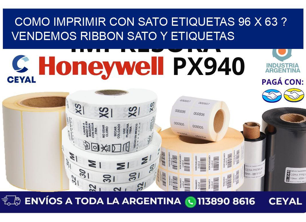 como imprimir con sato etiquetas 96 x 63 ? vendemos ribbon sato y etiquetas