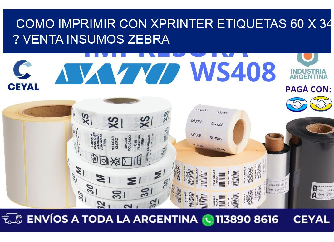 como imprimir con xprinter etiquetas 60 x 34 ? venta insumos zebra