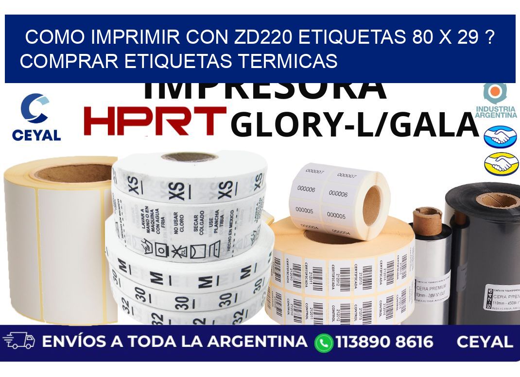 como imprimir con zd220 etiquetas 80 x 29 ? Comprar Etiquetas termicas