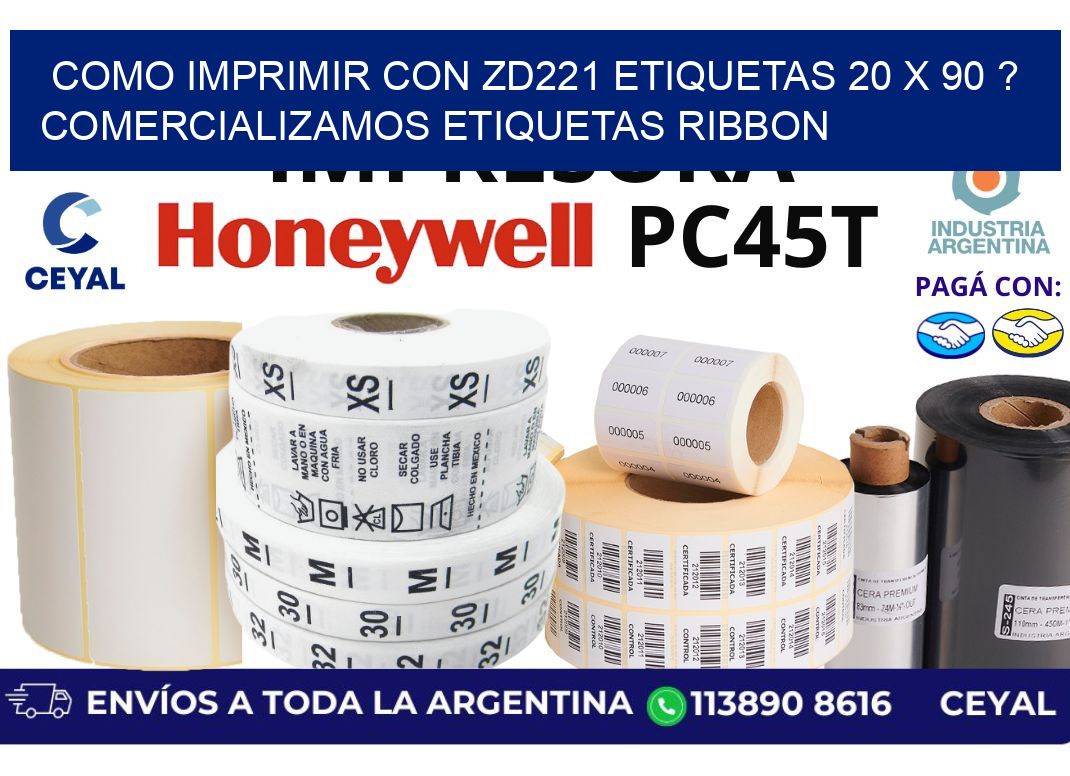 como imprimir con zd221 etiquetas 20 x 90 ? Comercializamos etiquetas ribbon