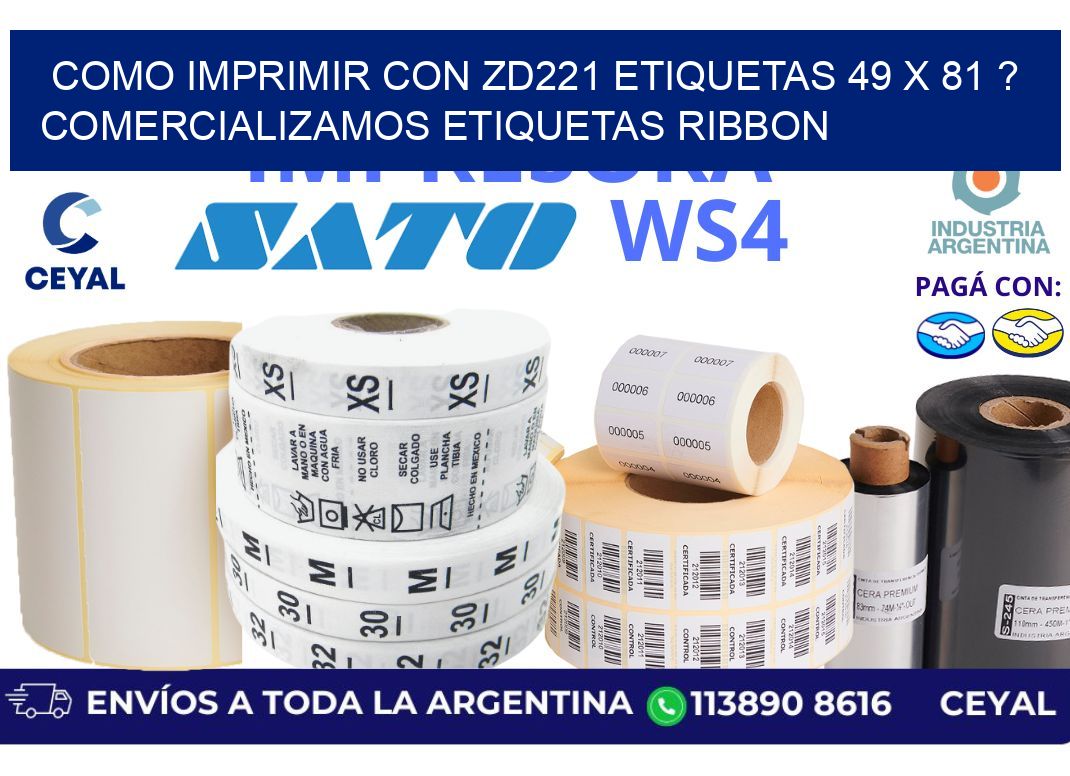 como imprimir con zd221 etiquetas 49 x 81 ? Comercializamos etiquetas ribbon