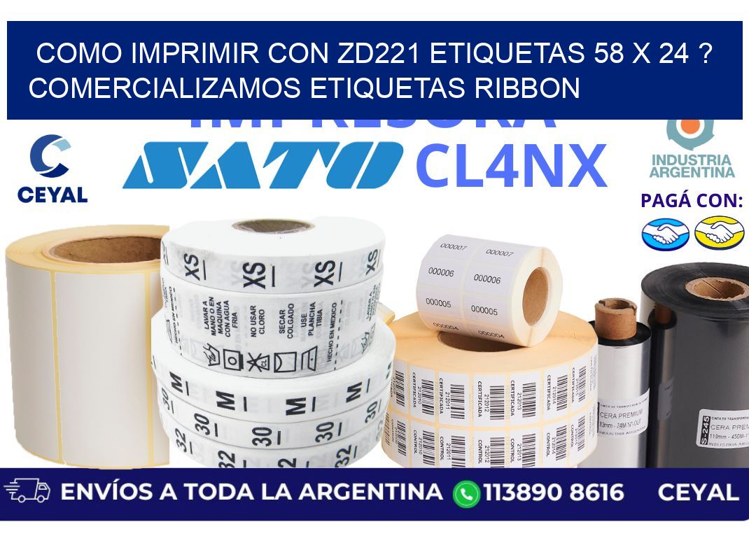 como imprimir con zd221 etiquetas 58 x 24 ? Comercializamos etiquetas ribbon