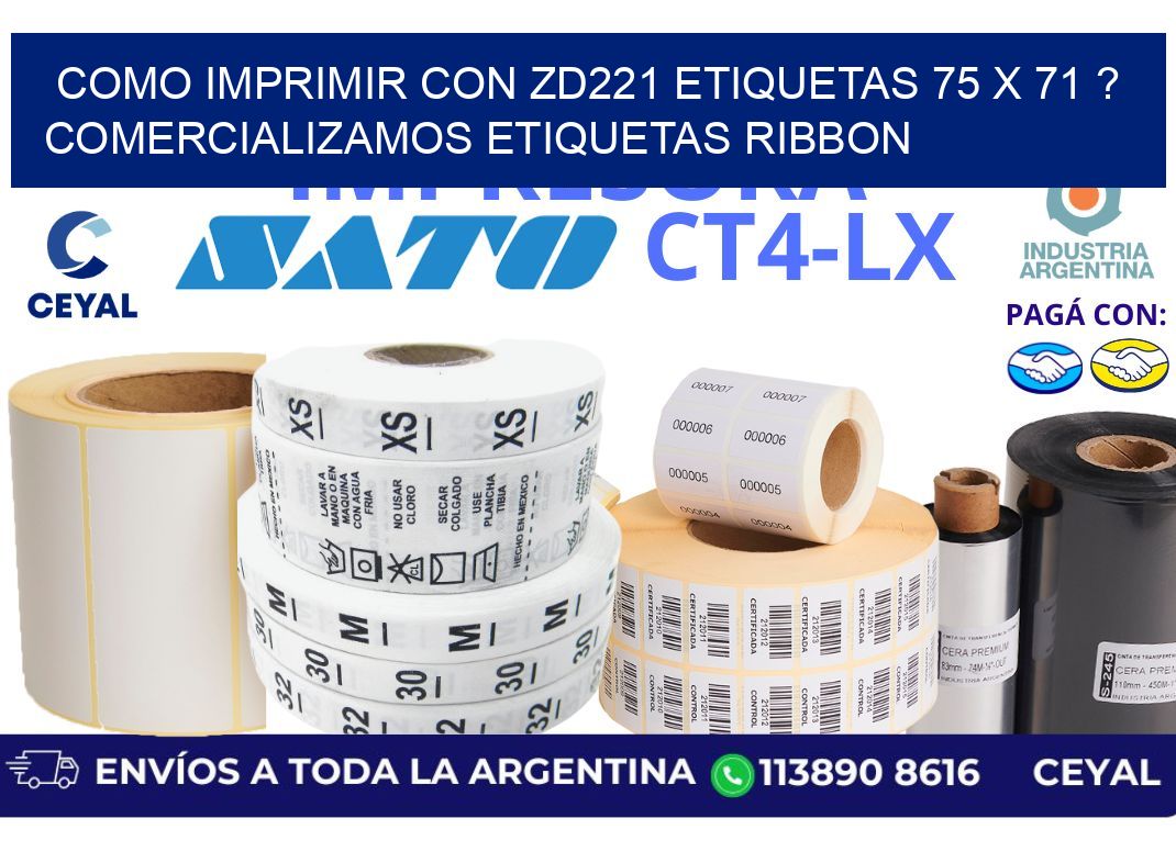 como imprimir con zd221 etiquetas 75 x 71 ? Comercializamos etiquetas ribbon