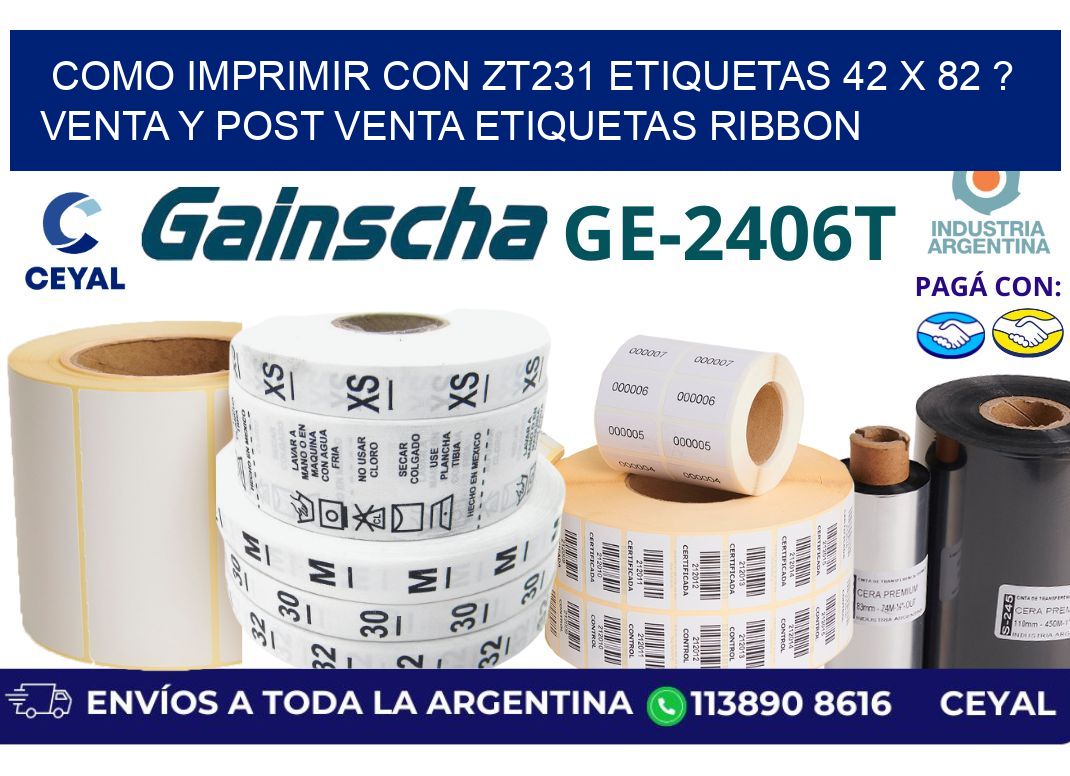 como imprimir con zt231 etiquetas 42 x 82 ? Venta y post venta etiquetas ribbon
