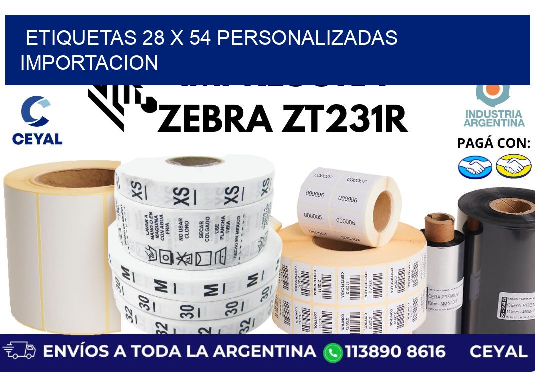 etiquetas 28 x 54 personalizadas importacion