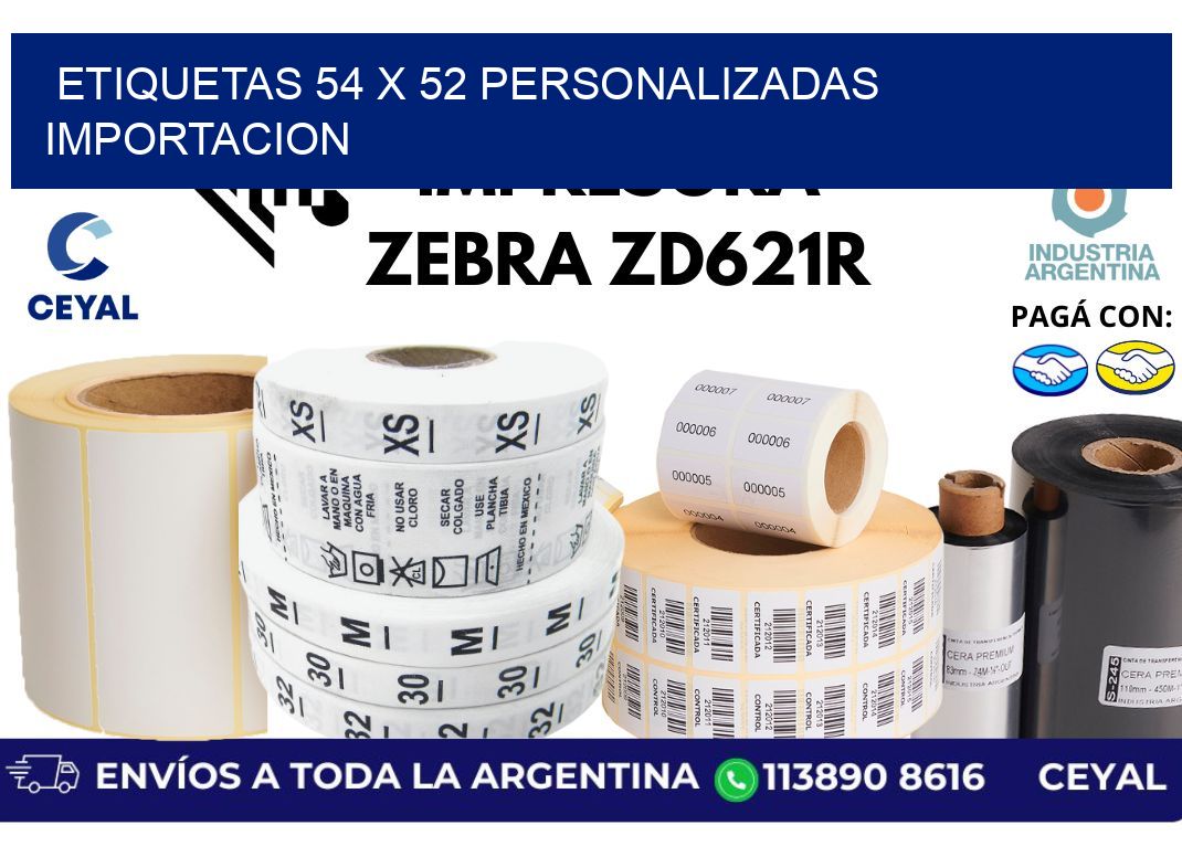 etiquetas 54 x 52 personalizadas importacion