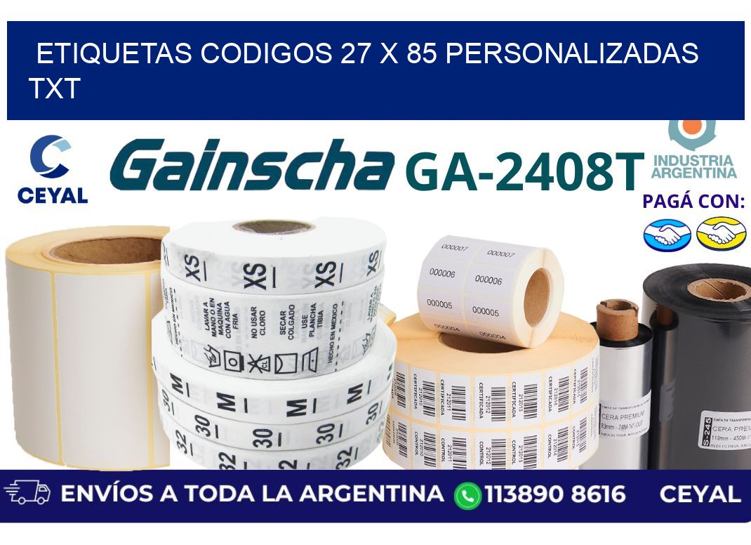etiquetas codigos 27 x 85 personalizadas txt