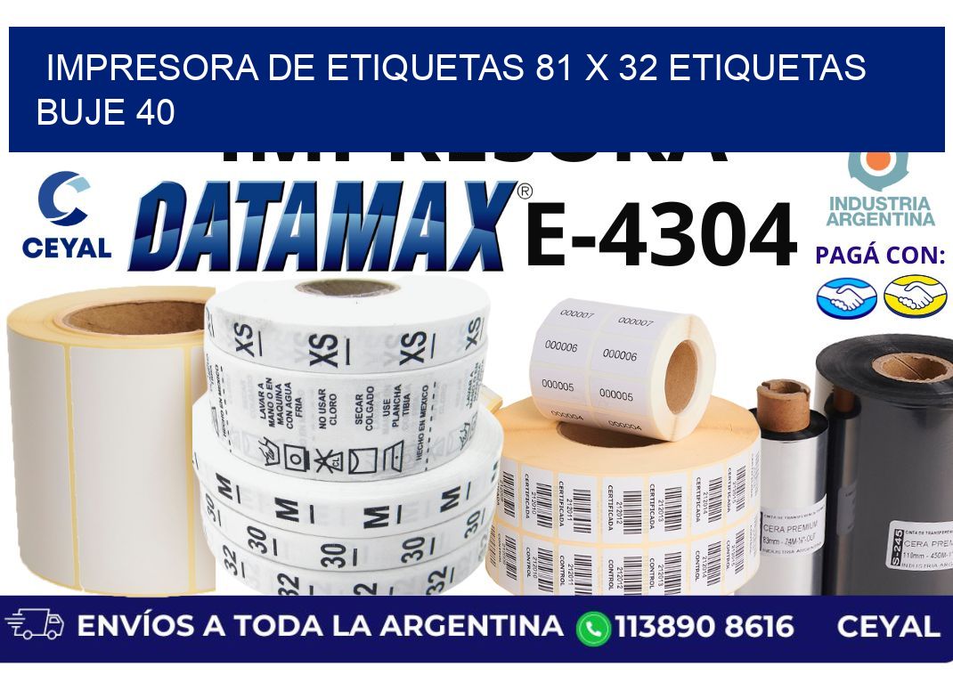 impresora de etiquetas 81 x 32 etiquetas buje 40
