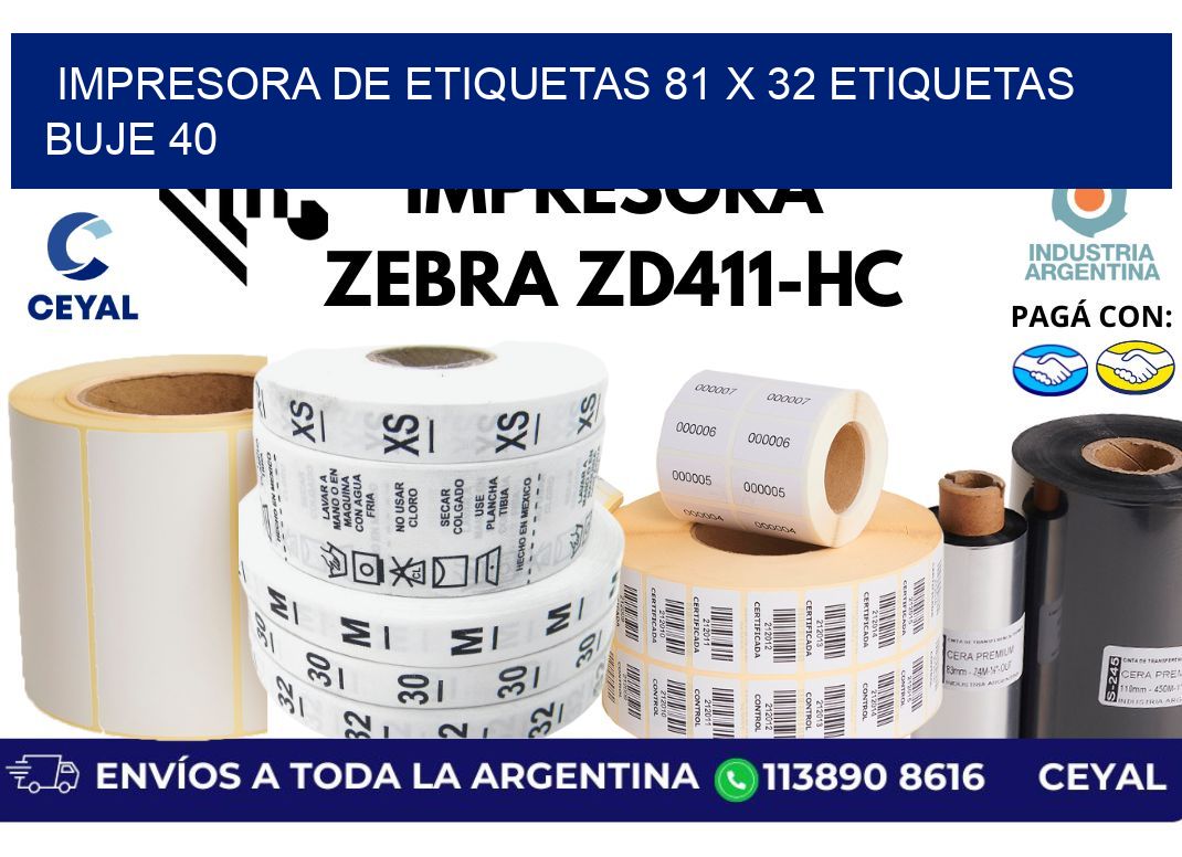 impresora de etiquetas 81 x 32 etiquetas buje 40