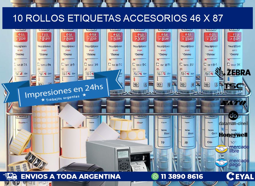 10 ROLLOS ETIQUETAS ACCESORIOS 46 x 87