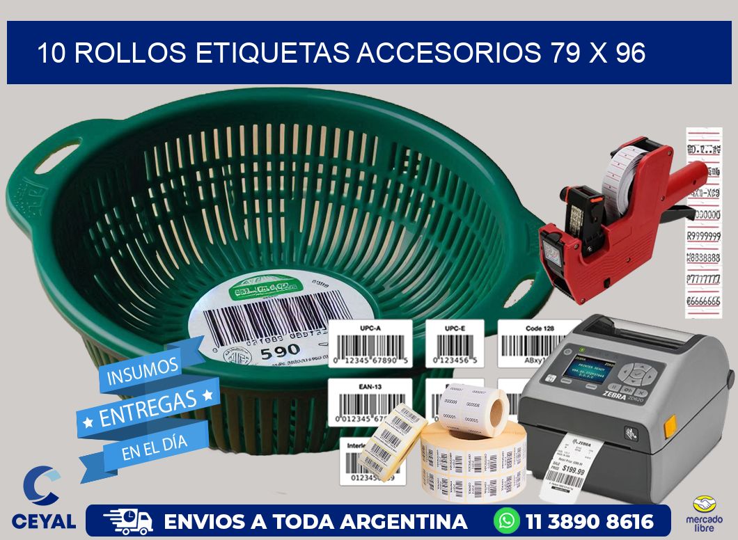 10 ROLLOS ETIQUETAS ACCESORIOS 79 x 96