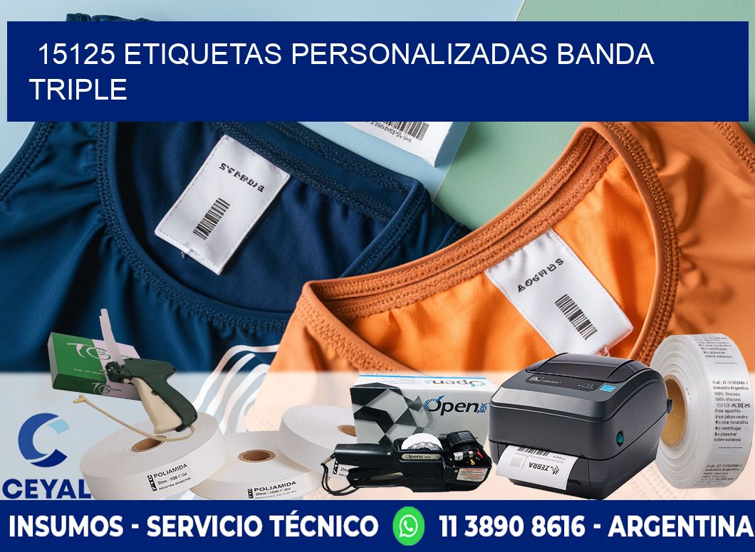 15125 Etiquetas personalizadas banda triple