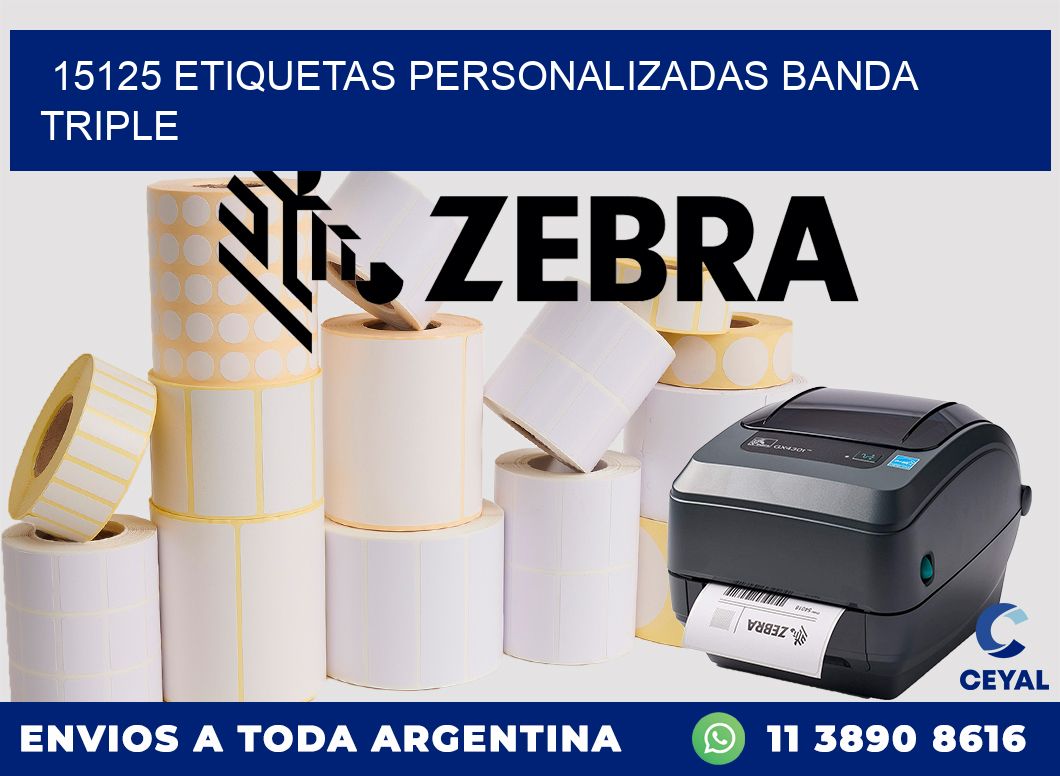 15125 Etiquetas personalizadas banda triple