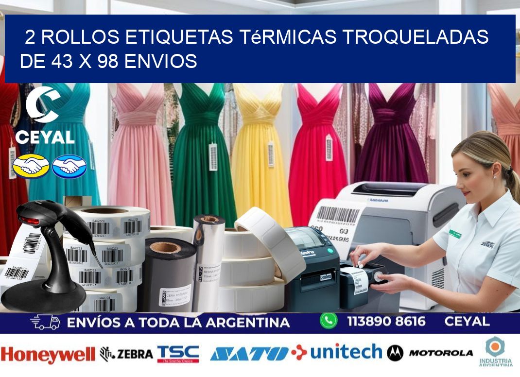 2 Rollos Etiquetas Térmicas Troqueladas De 43 x 98 ENVIOS