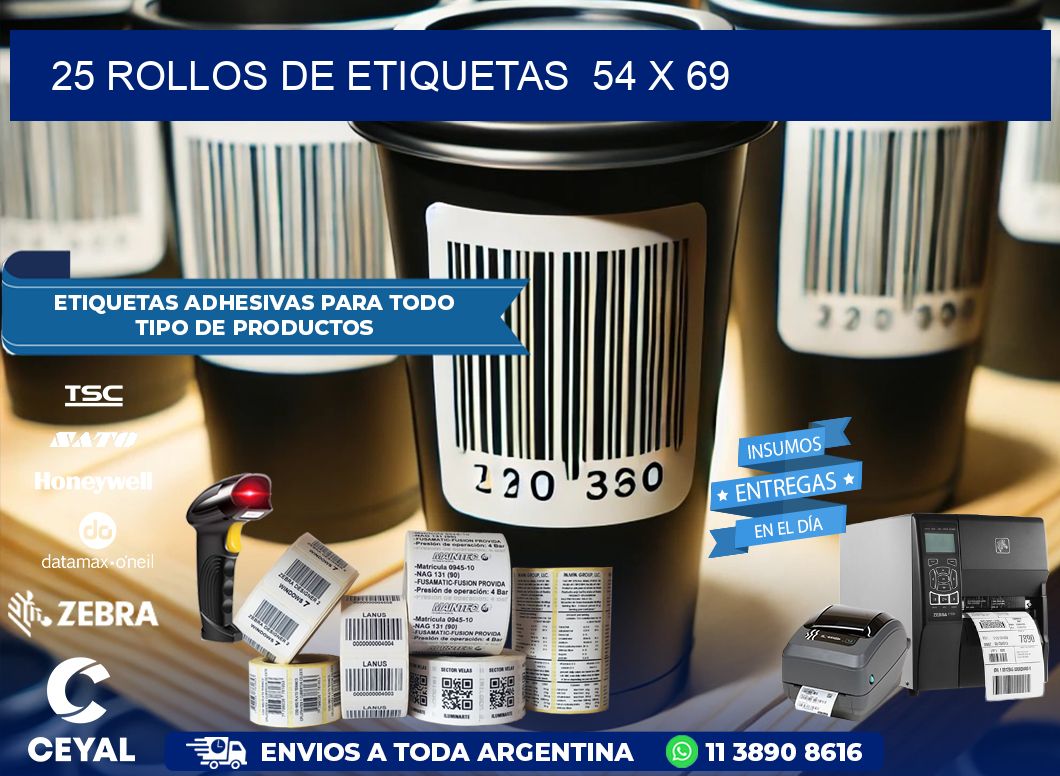 25 ROLLOS DE ETIQUETAS  54 x 69