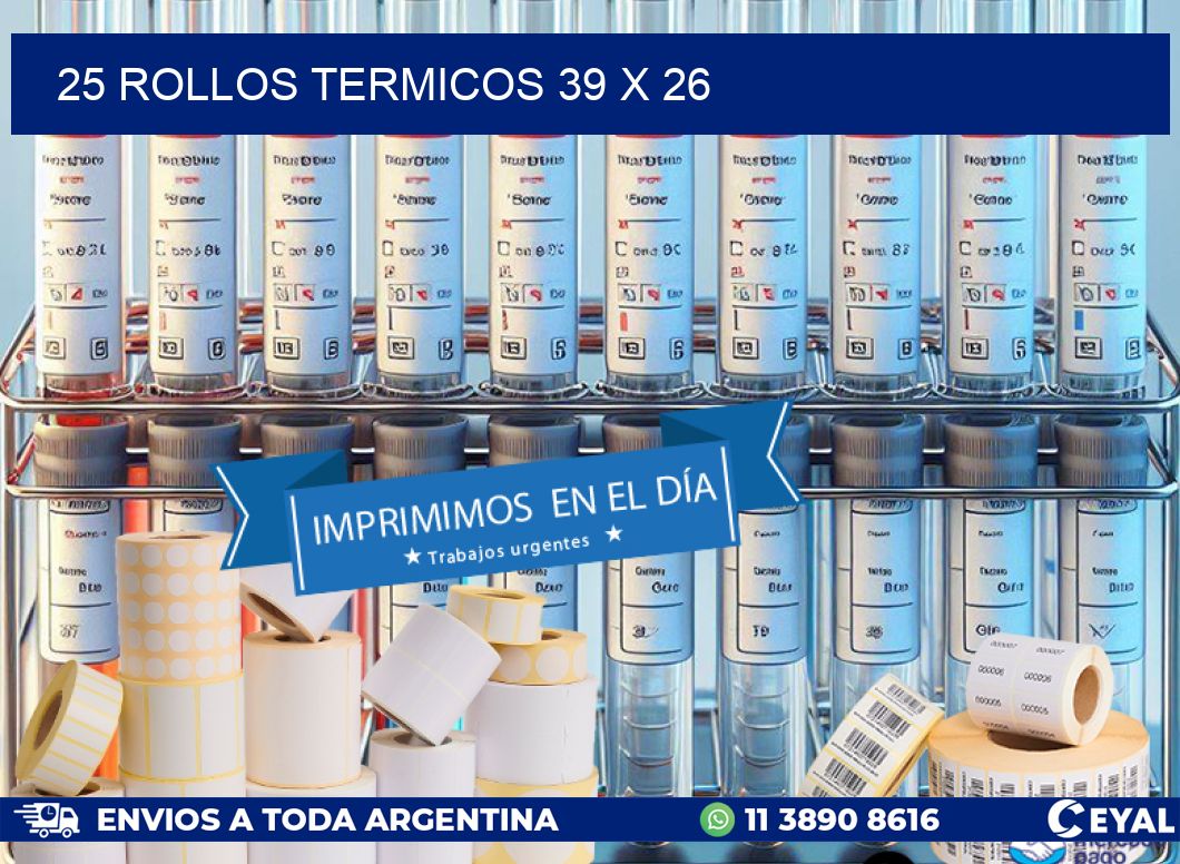 25 ROLLOS TERMICOS 39 x 26
