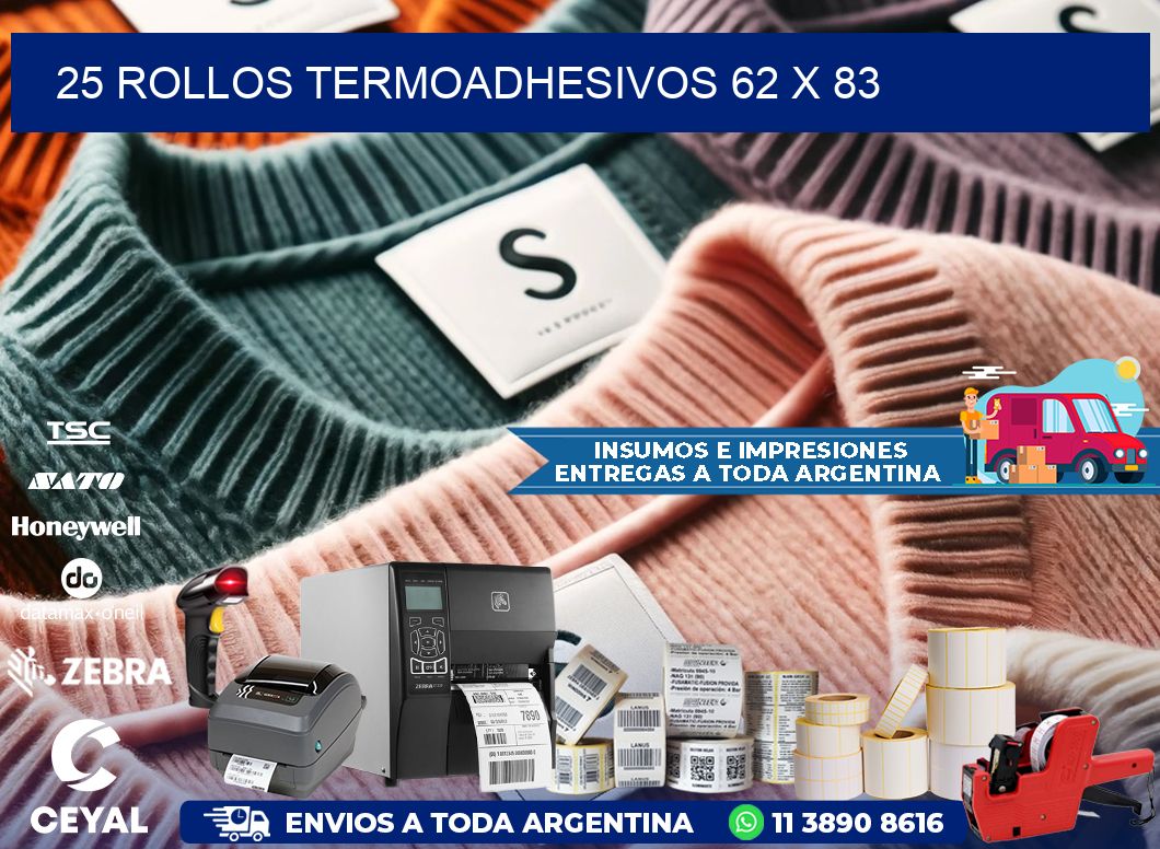 25 ROLLOS TERMOADHESIVOS 62 x 83