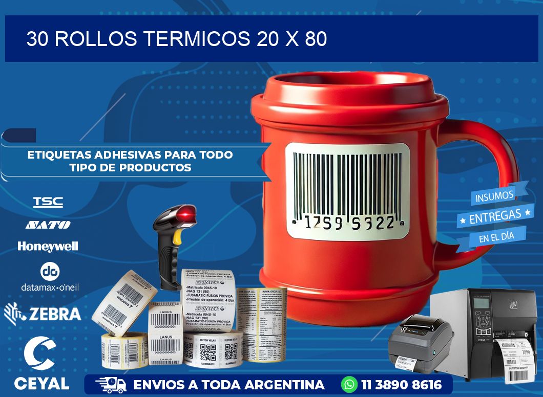 30 ROLLOS TERMICOS 20 x 80