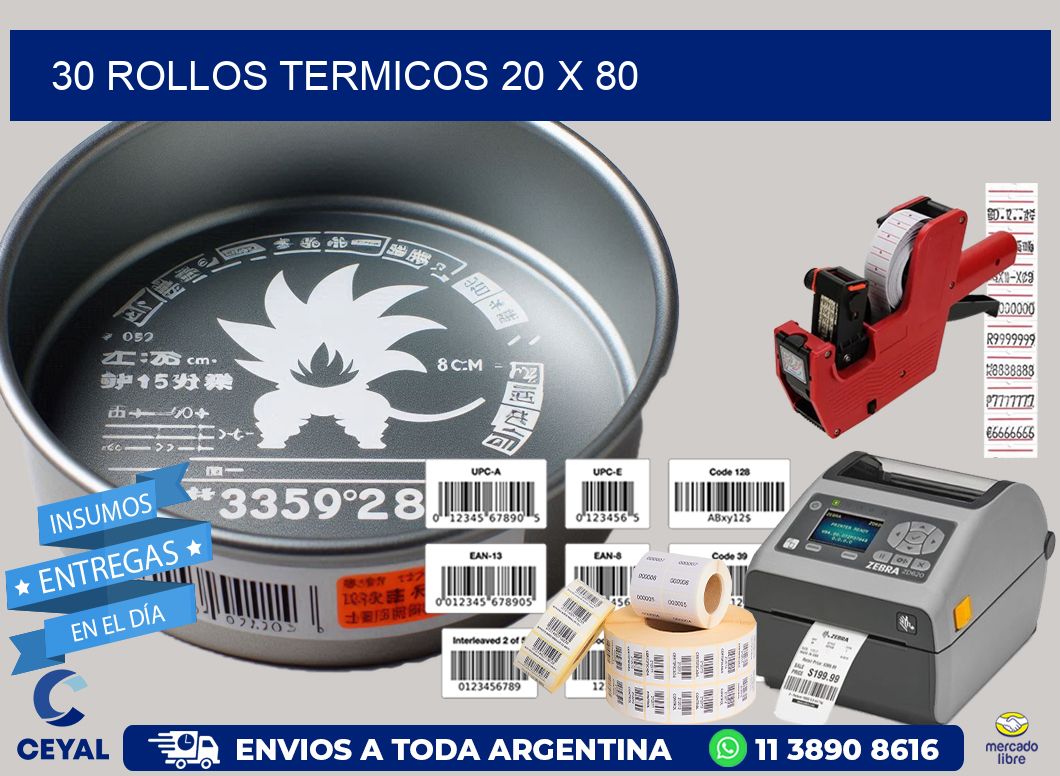 30 ROLLOS TERMICOS 20 x 80
