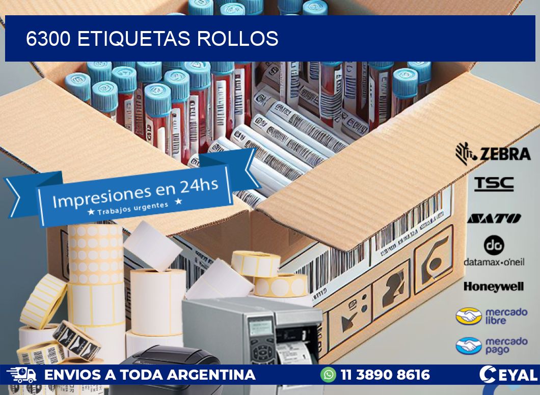 6300 Etiquetas rollos