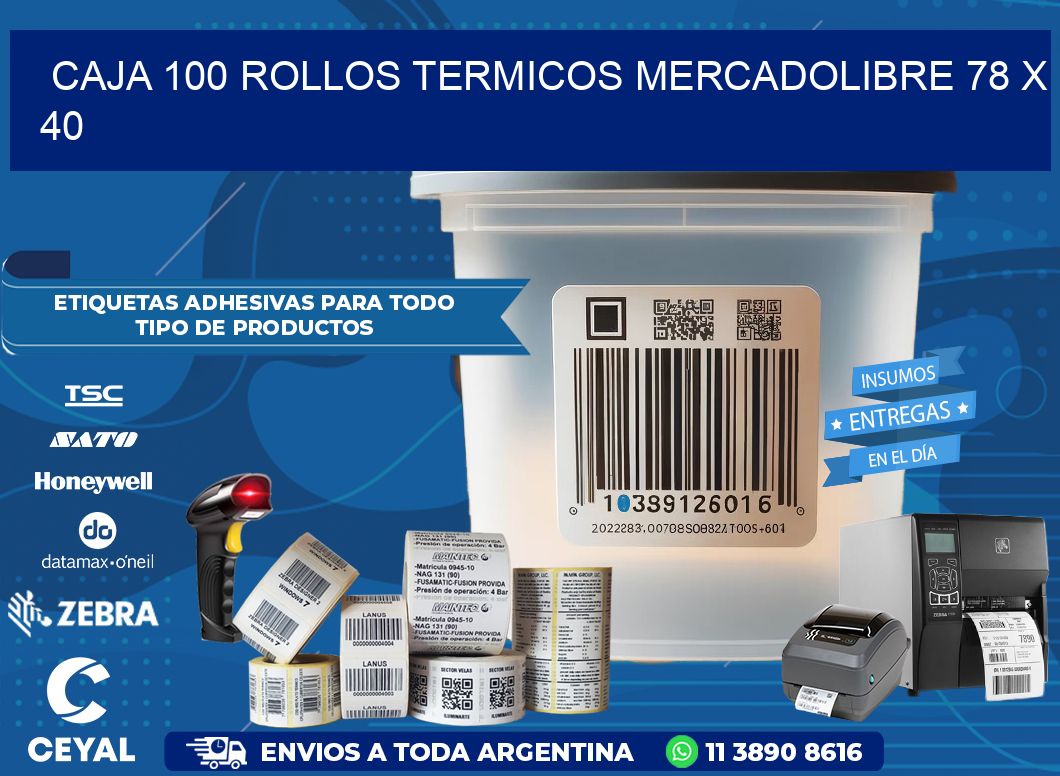CAJA 100 ROLLOS TERMICOS MERCADOLIBRE 78 x 40