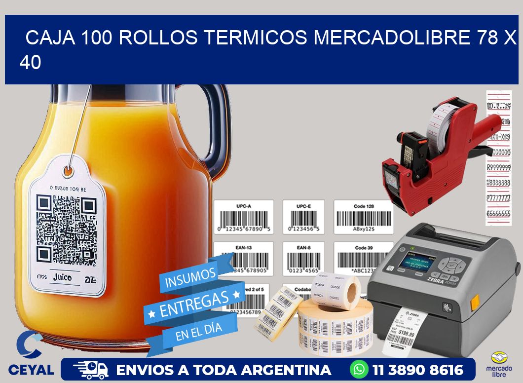 CAJA 100 ROLLOS TERMICOS MERCADOLIBRE 78 x 40