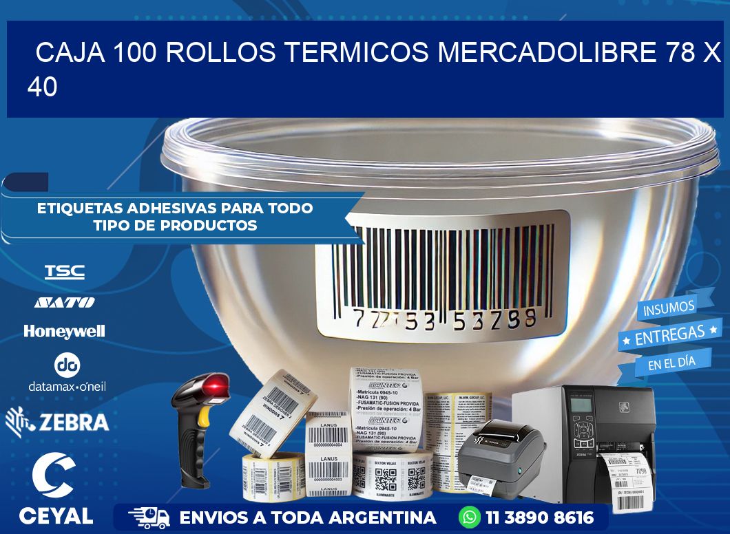 CAJA 100 ROLLOS TERMICOS MERCADOLIBRE 78 x 40
