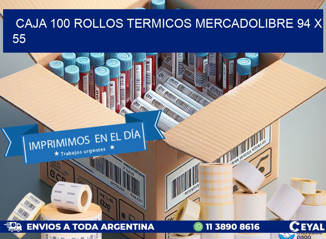 CAJA 100 ROLLOS TERMICOS MERCADOLIBRE 94 x 55
