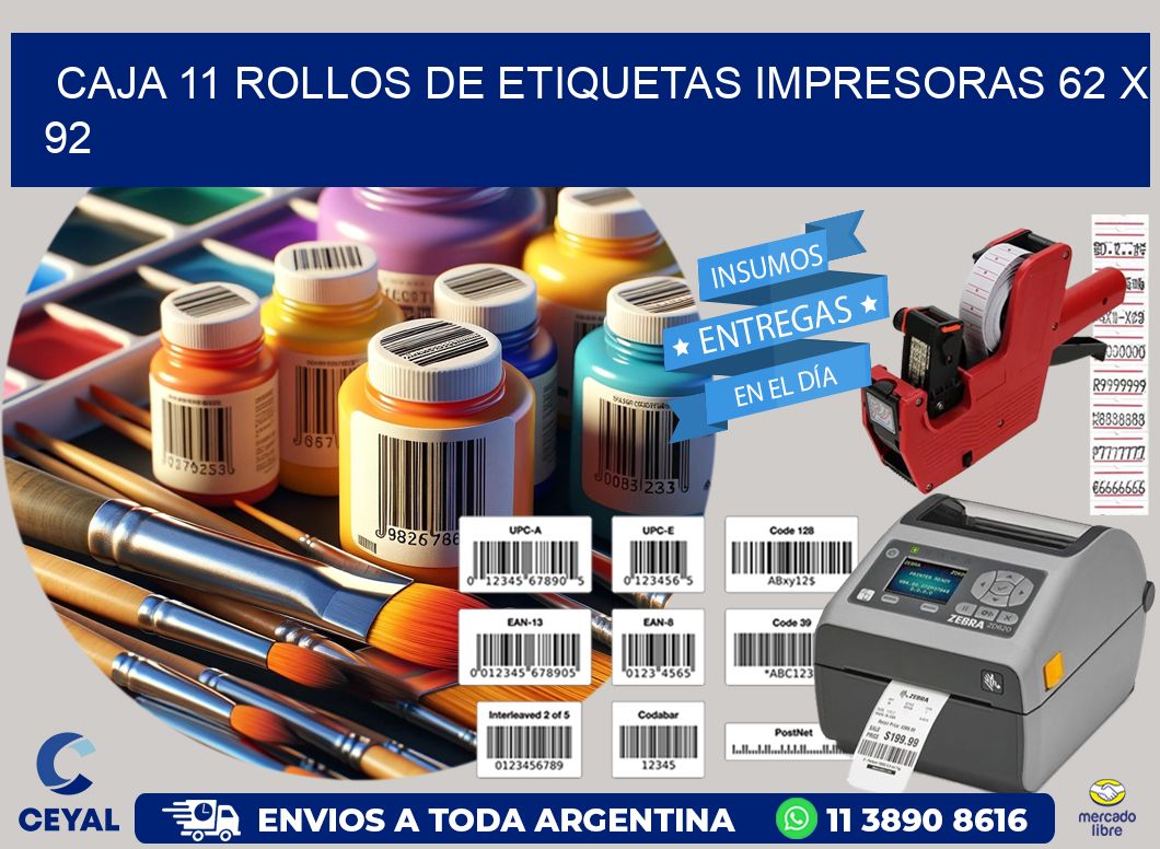 CAJA 11 ROLLOS DE ETIQUETAS IMPRESORAS 62 x 92