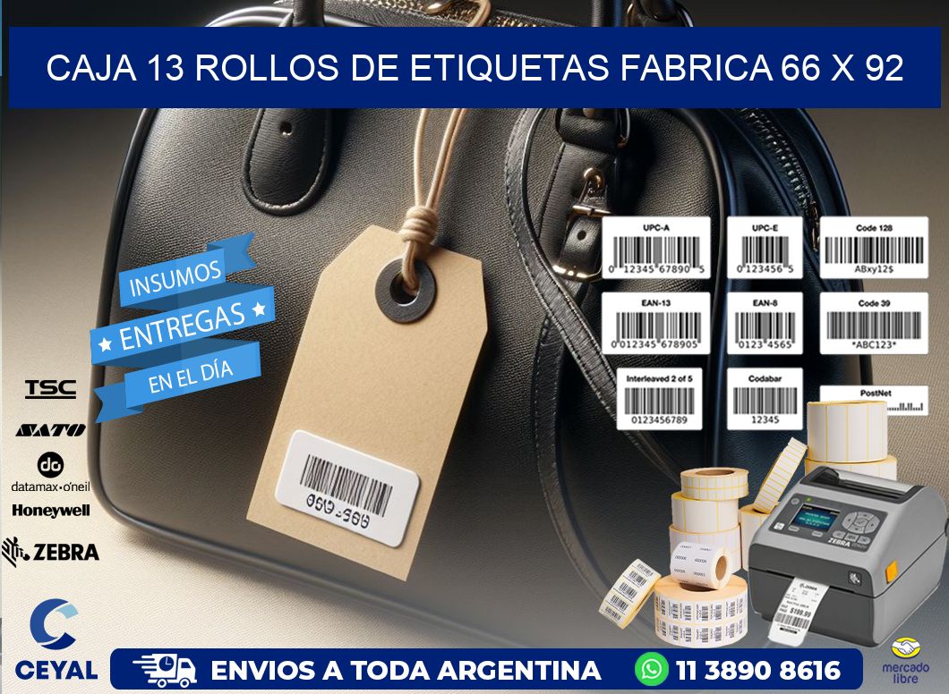 CAJA 13 ROLLOS DE ETIQUETAS FABRICA 66 x 92