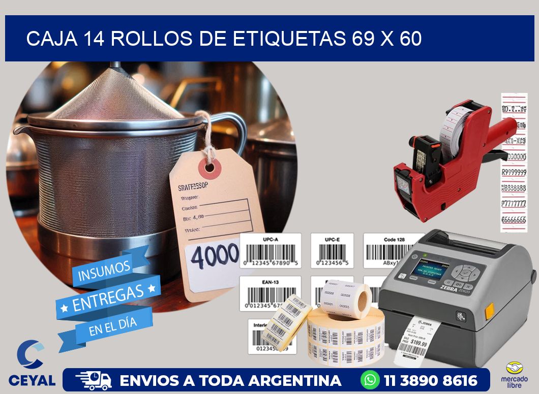 CAJA 14 ROLLOS DE ETIQUETAS 69 x 60