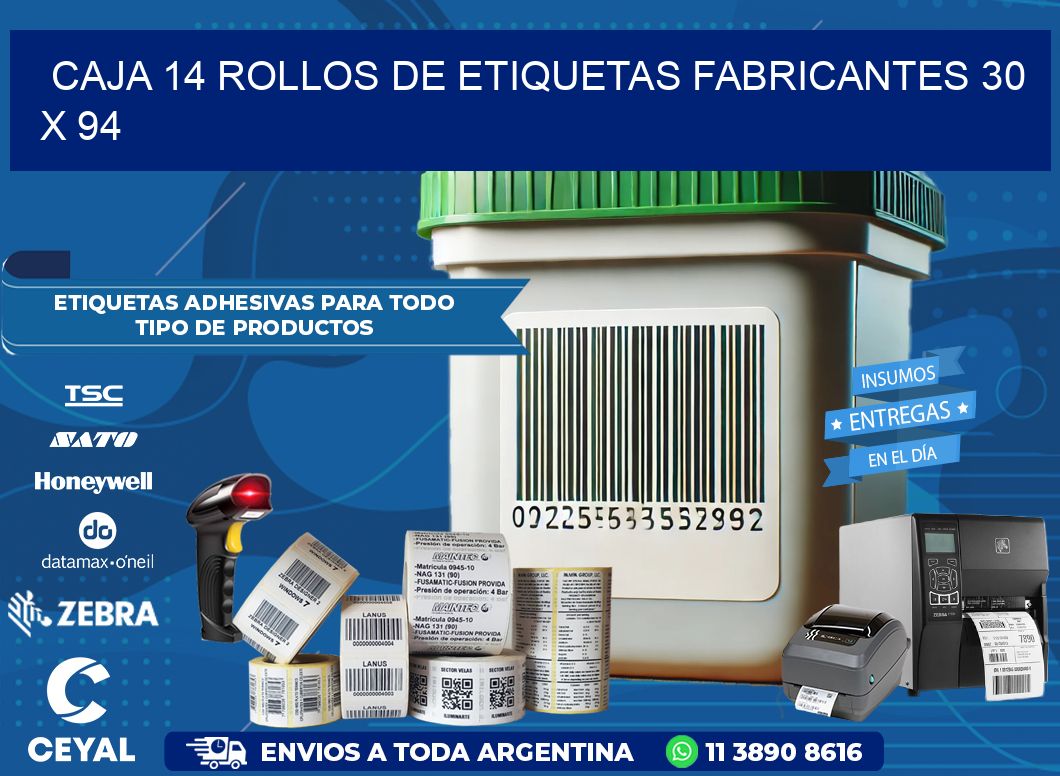 CAJA 14 ROLLOS DE ETIQUETAS FABRICANTES 30 x 94
