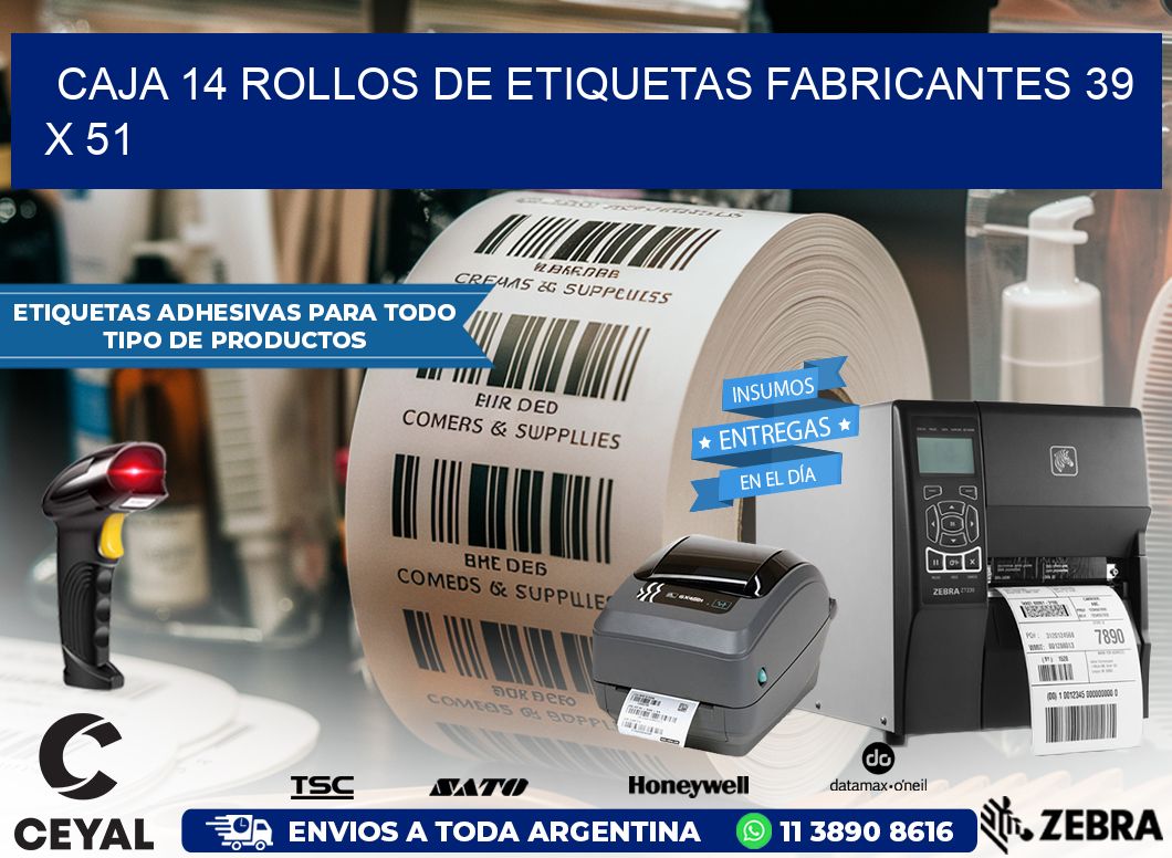 CAJA 14 ROLLOS DE ETIQUETAS FABRICANTES 39 x 51