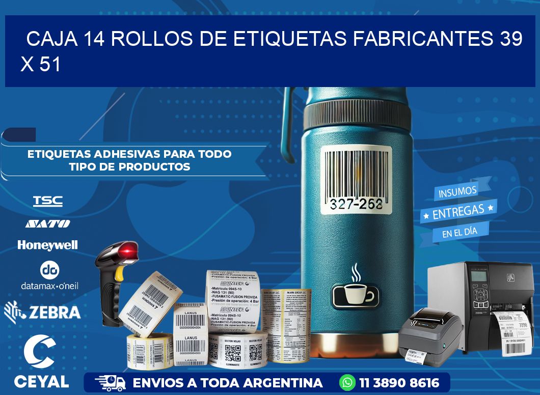 CAJA 14 ROLLOS DE ETIQUETAS FABRICANTES 39 x 51