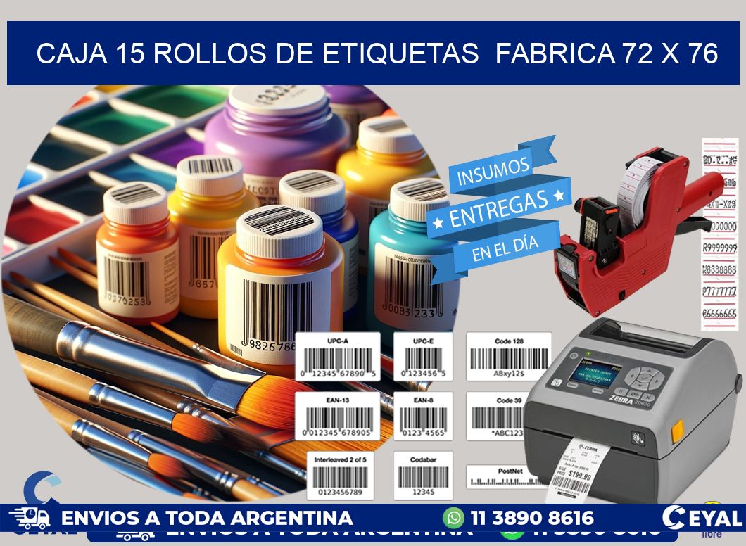 CAJA 15 ROLLOS DE ETIQUETAS  FABRICA 72 x 76